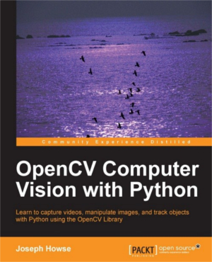 OpenCV Computer Vision with Python Book